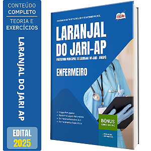 Apostila Prefeitura Laranjal do Jari AP 2025 - Enfermeiro(a)