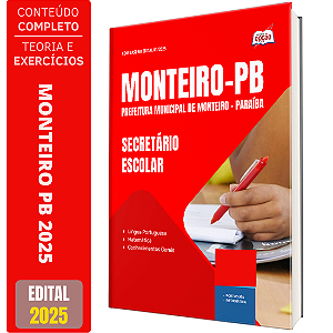 Apostila Prefeitura de Monteiro PB 2025 - Secretário Escolar
