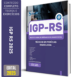 Apostila IGP RS 2025 - Técnico em Perícias - Radiologia