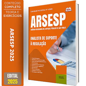 Apostila ARSESP 2025 - Analista de Suporte à Regulação
