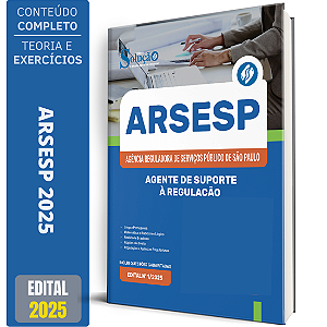 Apostila ARSESP 2025 - Agente de Suporte à Regulação