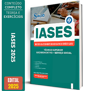 Apostila IASES 2025 - Técnico Superior Socioeducativo - Serviço Social
