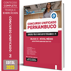 Apostila Concurso Unificado Pernambuco 2025 - Bloco 3 - Nível Médio - Assistente Administrativo