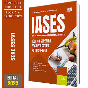 Apostila IASES 2025 - Técnico Superior Socioeducativo - Nutricionista