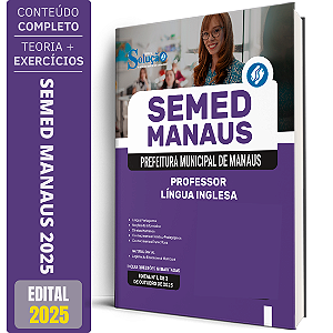 Apostila SEMED MANAUS 2025 - Professor - Língua Inglesa
