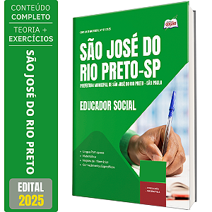 Apostila Concurso São José do Rio Preto SP 2025 - Educador Social