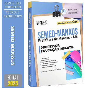 Apostila SEMED MANAUS 2025 - Professor - Educação Infantil