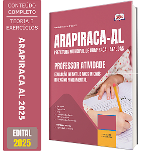 Apostila Prefeitura de Arapiraca AL 2025 - Professor Atividade (Educação Infantil e Anos Iniciais)