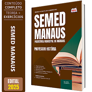Apostila SEMED MANAUS 2025 - Professor - História