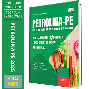 Apostila Prefeitura de Petrolina PE 2025 - Professor de Educação Infantil e Anos Iniciais do Ensino Fundamental