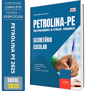 Apostila Concurso Petrolina PE 2025 - Secretário Escolar