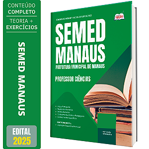 Apostila Concurso SEMED MANAUS 2025 - Professor - Ciências