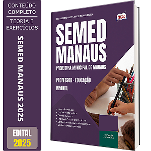 Apostila SEMED MANAUS 2025 - Professor de Educação Infantil