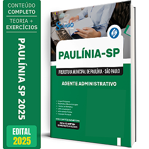 Apostila Prefeitura de Paulínia SP 2025 - Agente Administrativo