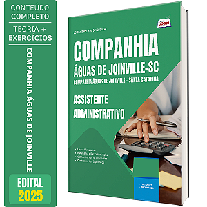 Apostila Concurso Companhia Águas de Joinville SC 2025 - Assistente Administrativo(a)