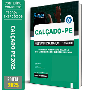 Apostila Prefeitura Calçado PE 2025 - Professor da Educação Infantil e Anos Iniciais do Ensino Fundamental