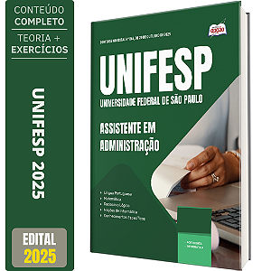 Apostila UNIFESP 2025 - Assistente em Administração