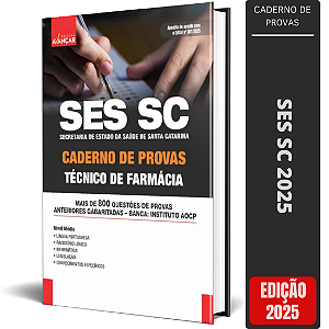 Caderno De Provas SES SC 2025 - Técnico De Farmácia