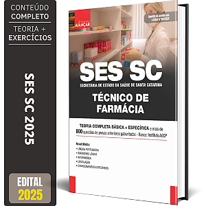Apostila Completa SES SC 2025 - Técnico De Farmácia