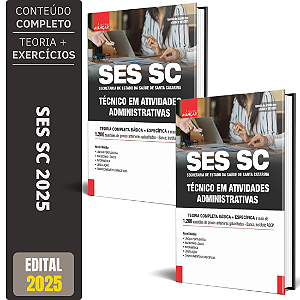 Apostila Completa SES SC 2025 - TÉCNICO EM ATIVIDADES ADMINISTRATIVAS