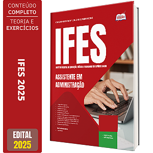 Apostila Concurso IFES 2025 - Assistente em Administração