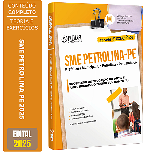 Apostila Prefeitura de Petrolina PE 2025 - Professor de Educação Infantil e Anos Iniciais do Ensino Fundamental