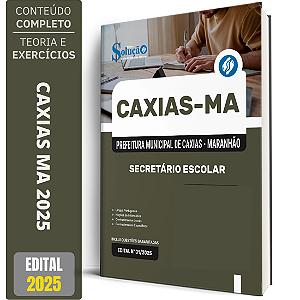 Apostila Prefeitura de Caxias MA 2025 - Secretário Escolar