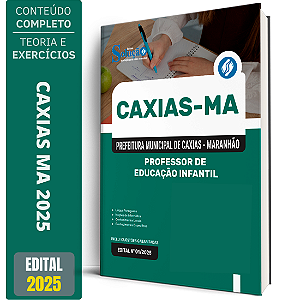 Apostila Prefeitura de Caxias MA 2025 - Professor de Educação Infantil