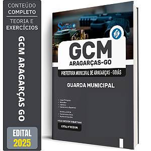 Apostila Prefeitura de Aragarças GO 2025 - Guarda Civil Municipal