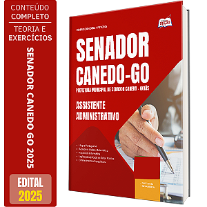 Apostila Prefeitura de Senador Canedo GO 2025 - Assistente Administrativo
