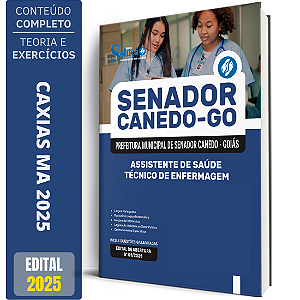 Apostila Prefeitura Senador Canedo GO 2025 - Assistente de Saúde – Técnico de Enfermagem