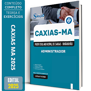 Apostila Prefeitura de Caxias MA 2025 - Administrador