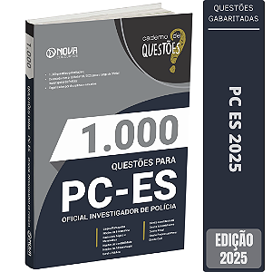 Livro 1.000 Questões Gabaritadas para a PC ES 2025 - Oficial Investigador de Polícia