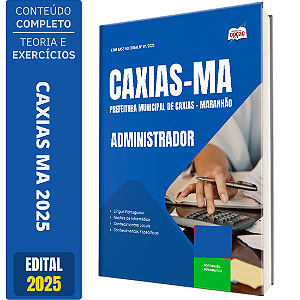 Apostila Concurso Caxias MA 2025 - Administrador