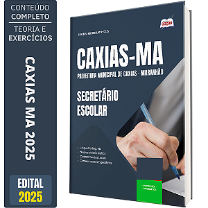 Apostila Concurso Caxias MA 2025 - Secretário Escolar