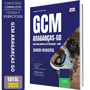Apostila Prefeitura de Aragarças GO 2025 - Guarda Civil Municipal