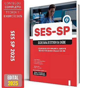 Apostila SES SP 2025 - Técnico de Enfermagem - Agente Técnico de Assistência à Saúde