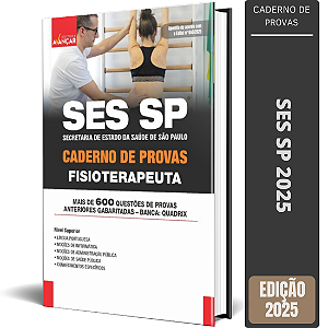 Caderno De Provas SES SP 2025 - Fisioterapeuta