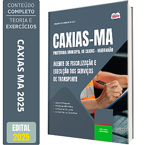 Apostila Concurso Caxias MA 2025 - Agente de Fiscalização e Execução dos Serviços de Transporte