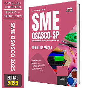 Apostila SME-Osasco SP 2025 - Oficial de Escola