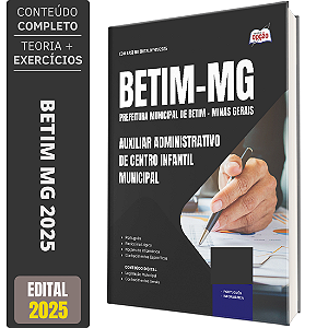 Apostila Prefeitura de Betim MG 2025 - Auxiliar Administrativo de Centro Infantil Municipal