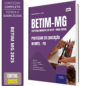 Apostila Concurso Betim MG 2025 - Professor da Educação Infantil - PEI