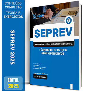 Apostila SEPREV 2025 - Técnico de Serviços Administrativos