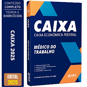 Apostila CAIXA 2025 - Médico do Trabalho - Conhecimentos Específicos