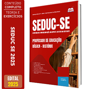 Apostila SEDUC SE 2025 - Professor de Educação Básica – História