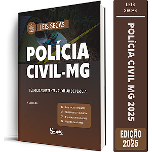 Leis Secas PC MG 2025 - Técnico Assistente - Auxiliar de Perícia