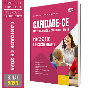 Apostila Concurso Caridade CE 2025 - Professor de Educação Infantil