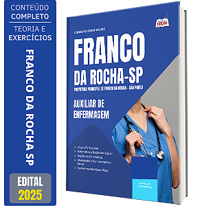 Apostila Concurso Franco da Rocha SP 2025 - Auxiliar de Enfermagem