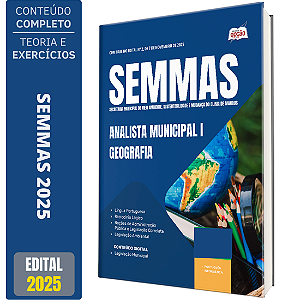 Apostila SEMMAS 2025 - Analista Municipal I (Geografia)