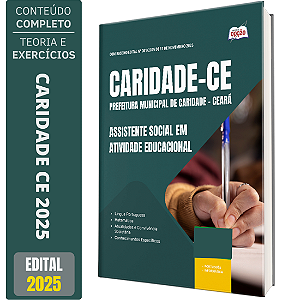 Apostila Concurso Caridade CE 2025 - Assistente Social em Atividade Educacional